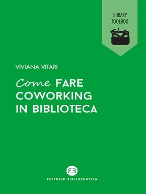 cover image of Come fare coworking in biblioteca